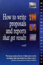 How to Write Proposals & Reports That Get Results - Ros Jay