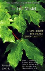 The Life Model: Living From The Heart Jesus Gave You, The Essentials Of Christian Living, Revised 2000 R - James G. Friesen, E. James Wilder, Anne M. Bierling, Rick Koepcke, Maribeth Poole