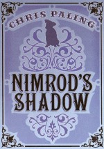 Nimrod's Shadow - Chris Paling