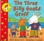 The Three Billy Goats Gruff (Lift The Flap Fairy Tale) - Nick Sharratt, Stephen Tucker, Stephen L. Tucker