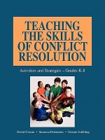 Teaching the Skills of Conflict Resolution - David Cowan, Susanna Palomares, Dianne Schilling