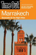 Time Out Marrakech: Essaouira and the High Atlas - Time Out, Time Out