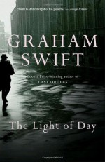 The Light of Day - Graham Swift