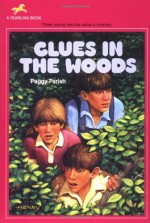 Clues in the Woods - Peggy Parish, Paul Frame