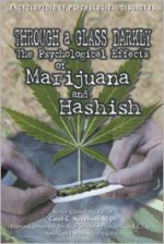 Through a Glass Darkly: The Psychological Effects of Marijuana and Hashish - Elizabeth Russell Connelly