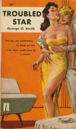 Troubled Star - George O. Smith