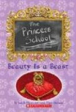 Beauty Is A Beast (Princess School) - Jane B. Mason