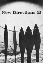 New Directions 22; In Prose & Poetry - James Laughlin, Fredrick R. Martin, Peter Glassgold