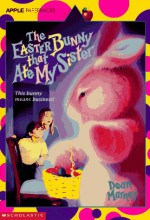 The Easter Bunny That Ate My Sister - Dean Marney