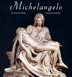 Michelangelo: 100+ Renaissance Paintings - Michelangelo di Lodovico Buonarroti Simoni - Denise Ankele, Daniel Ankele, Michelangelo