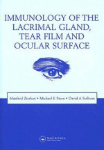 Immunology of the Lacrimal Gland, Tear Film and Ocular Surface - Manfred Zierhut