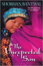 The Unexpected Son - Shobhan Bantwal