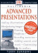 Essential Computers Series: Advanced Presentations - Terry Burrows