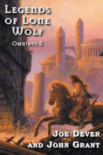 Legends of Lone Wolf Omnibus 3 - Joe Dever, John Grant