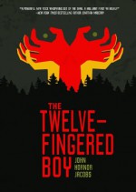 The Twelve-Fingered Boy - John Hornor Jacobs