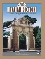 Gateway to Italian Diction: Teacher's Supplementary Materials - John Glenn Paton