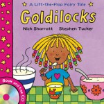 Lift-The-Flap Fairy Tales: Goldilocks (with CD) (Lift the Flap Fairy Tales) - Stephen Tucker, Nick Sharratt