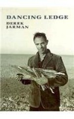 Dancing Ledge - Derek Jarman, Shaun Allen