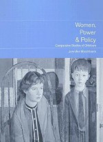 Women, Power and Policy: Comparative Studies of Childcare - Jennifer Marchbank