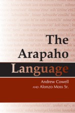 The Arapaho Language - Andrew Cowell