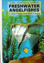 Freshwater Angel Fishes - Herbert R. Axelrod, Warren E. Burgess