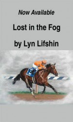 LOST IN THE FOG - Lyn Lifshin