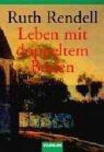 Leben mit doppeltem Boden - Ruth Rendell, Ute Tanner