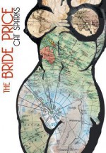 The Bride Price - Cat Sparks, Sean Williams