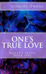 One's True Love - Lindsey Owens