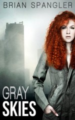 Gray Skies - Brian Spangler