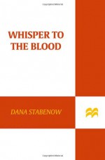 Whisper To The Blood - Cherie Northon, Dana Stabenow