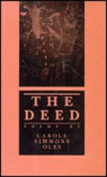 The Deed - Carole Simmons Oles