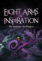 Eight Arms of Inspiration: The Octopus Art Project - Jinxi Caddel