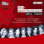 Böse Nacht-Geschichten: Mords Frauen - Veronica Ferres, Hannelore Elsner, Andreas Franz, Friedrich Ani, Tanja Kinkel, Maria Furtwängler