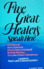 Five Great Healers Speak Here - Nancy Gardner