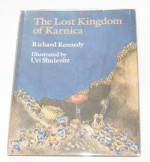 The Lost Kingdom of Karnica - Richard Kennedy, Uri Shulevitz