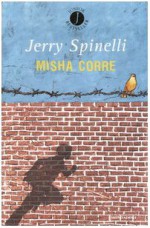 Misha corre - Jerry Spinelli, Angela Ragusa