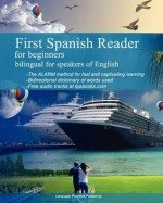 First Spanish Reader for Beginners Bilingual for Speakers of English: First Spanish Dual-Language Reader for Speakers of English with Bi-Directional D - Maria Victoria De Stefano, Vadim Zubakhin