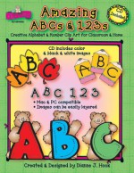 Amazing ABCs and 123s: Creative Alphabet & Number Clip Art for Classroom & Home - Dianne J. Hook