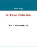 Der Kleine Elektroniker - Thomas Kr Ger