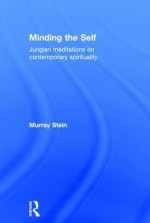 Chapters on the Transformation of Religion and Spirituality in the Contemporary World: A Jungian Psychological Perspective - Murray Stein