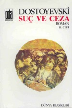 Suç ve Ceza - Fyodor Dostoyevsky, Güler Dikmen