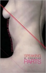 Speaking Parts: Provocative Lesbian Erotica - M. Christian, Carol Queen