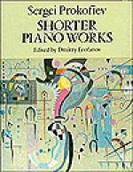 Shorter Piano Works - Sergei Prokofiev