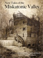 New Tales of the Miskatonic Valley - Keith Herber, Christopher Smith Adair, Tom Lynch, Oscar Rios, Kevin Ross, Jason C. Eckhardt, Santiago Caruso