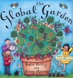 The Global Garden - Kate Petty, Jennie Maizels