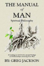 The Manual of Man - Greg Jackson