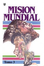 Misin Mundial Vol. III: World Mission Vol. III - Jonathan Lewis