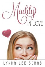 Madily in Love (The Madi Series #2) - Lynda Lee Schab