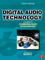 Digital Audio Technology: A Guide to CD, MiniDisc, SACD, DVD(A), MP3 and DAT - Jan Maes, Marc Vercammen